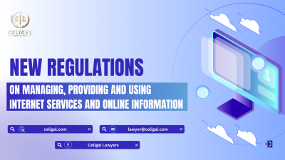 NEW REGULATIONS ON MANAGING, PROVIDING AND USING INTERNET SERVICES AND ONLINE INFORMATION